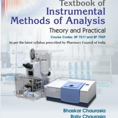 Textbook of Instrumental Methods of Analysis Theory and Practical | Course Codes: BP 701T and BP 705P - 2026