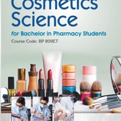 Textbook of Cosmetics Science for Bachelor in Pharmacy Students | Course Code: BP 809ET | (PB - 2026)