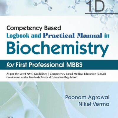 Competency Based Logbook and Practical Manual in Biochemistry for First Professional MBBS , 1D | (PB -2026)