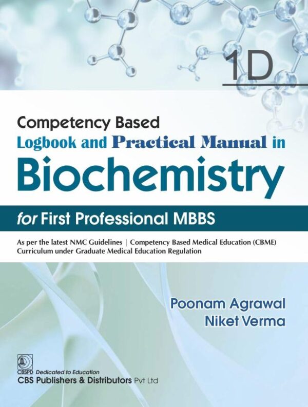 Competency Based Logbook and Practical Manual in Biochemistry for First Professional MBBS , 1D | (PB -2026)