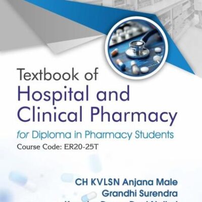 Textbook of Hospital and Clinical Pharmacy for Diploma in Pharmacy Students | Course Code: ER20-25T | (PB - 2026)