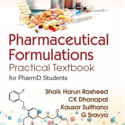 Pharmaceutical Formulations | Practical Textbook for PharmD Students (PB 2026)