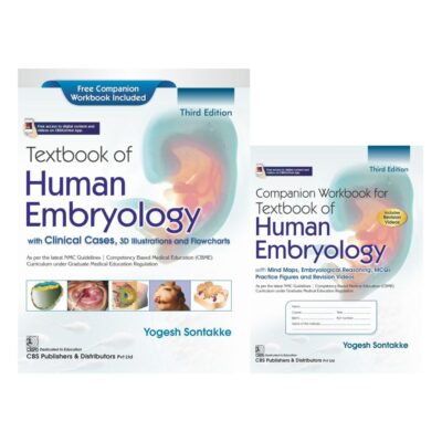 Textbook of Human Embryology , with Clinical Cases, 3D Illustrations and Flowcharts 3/e | As per the latest NMC Guidelines | (CBME) Curriculum under Graduate Medical Education Regulation | Free Companion Workbook Included - 2026