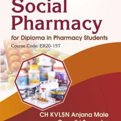 Textbook of Social Pharmacy for Diploma in Pharmacy Students | Course Code: ER20-15T | (PB - 2026)