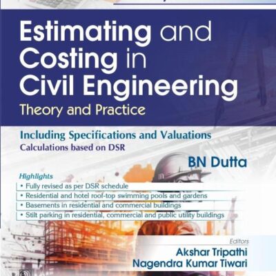 Estimating and Costing in Civil Engineering, 29/e | Theory and Practice (PB 2026)