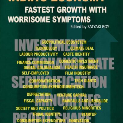 STATE OF INDIA’S ECONOMY: Fastest Growth with Worrisome Symptoms