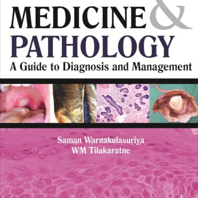 ORAL MEDICINE & PATHOLOGY A GUIDE TO DIAGNOSIS AND MANAGEMENT