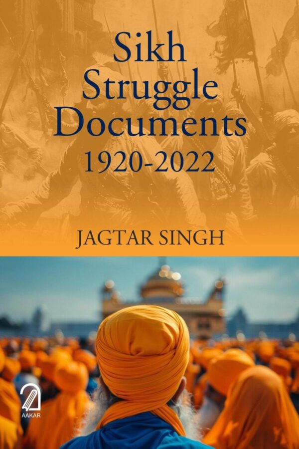 SIKH STRUGGLE DOCUMENTS 1920-2022