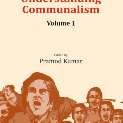 Towards Understanding Communalism (2 Volumes set)