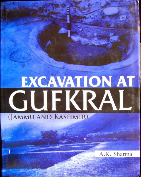 Excavation at Gufkral ( Jammu and Kashmir )