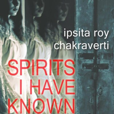SPIRITS I HAVE KNOWN