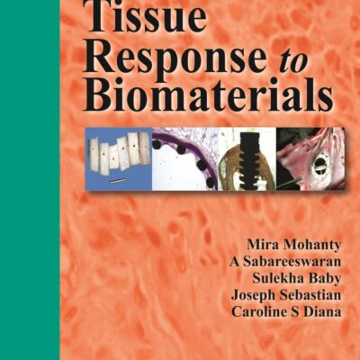 COLOR ATLAS OF TISSUE RESPONSE TO BIOMATERIALS