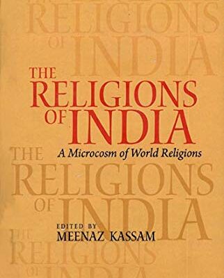 The Religions of India: A Microcosm of World Religions