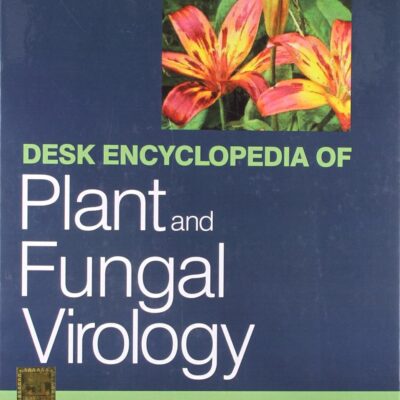 Desk Encyclopedia of Plant and Fungal Virology
