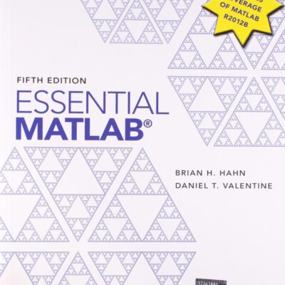 ESSENTIAL MATLAB FOR ENGINEERS AND SCIENTISTS, 5TH EDN