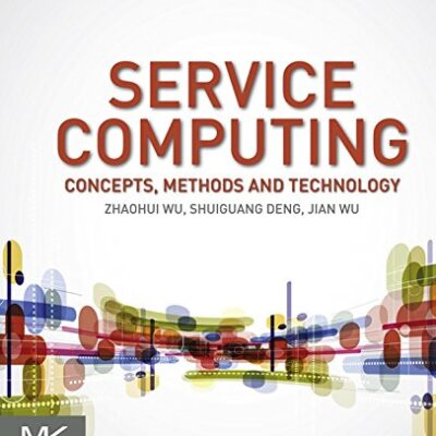 Service Computing: Concept, Method and Technology