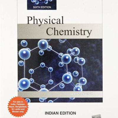 PHYSICAL CHEMISTRY, 6TH EDN