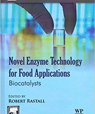 Novel Enzyme Technology For Food Applications: Biocatalysts