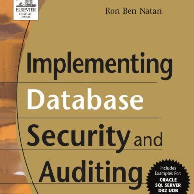 Implementing Database Security and Auditing