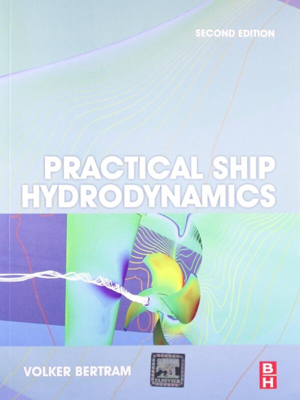 Practical Ship Hydrodynamics 2Ed (Pb 2014)