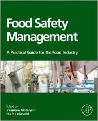 Food Safety Management: A Practical Guide For The Food Industry