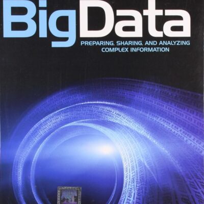 PRINCIPLES OF BIG DATA-PREPARING, SHARING, AND ANALYZING COMPLEX INFORMATION