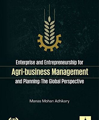 Enterprise and Entrepreneurship for Agri-Business Management and Planning