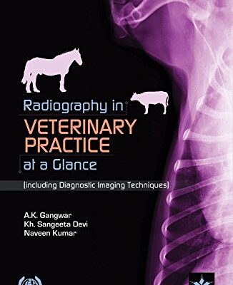 Radiography in Veterinary Practice at a Glance (Including Diagnostic Imaging Techniques )