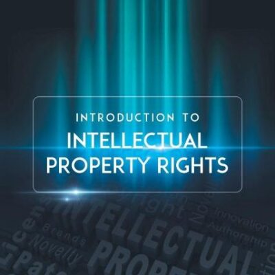 Introduction to Intellectual Property Rights