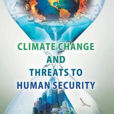 Climate Change And Treats To Human Security