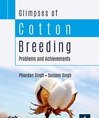 Glimpses of Cotton Breeding: Problems and Achievements