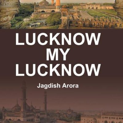 Lucknow My Lucknow