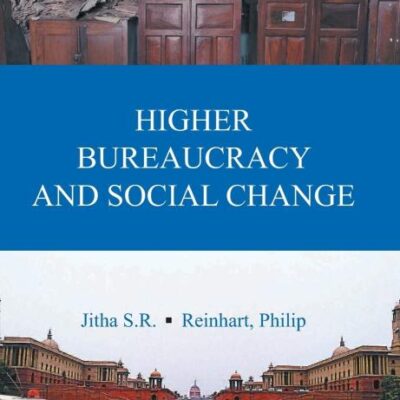 Higher Bureaucracy And Social Change