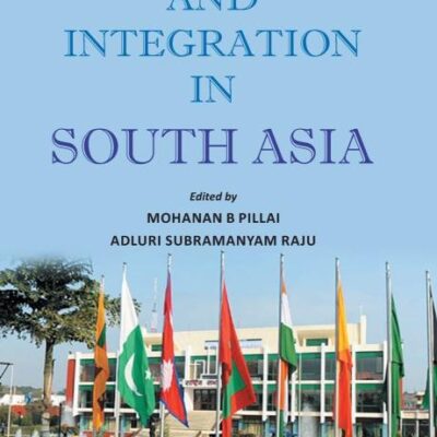 Connectivity And Integration In South Asia