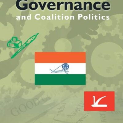 Good Governance and Coalition Politics: PDP-Congress in Jammu & Kashmir