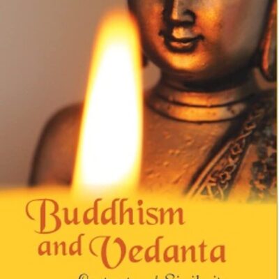 Buddhism And Vedanta: Contrast And Similarity
