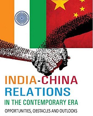 India-China Relations in the Contemporary Era