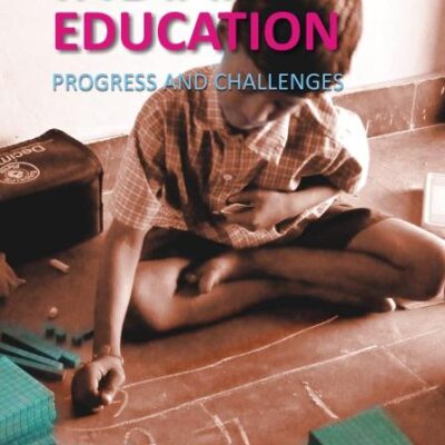 Indian Education Progress And Challenges