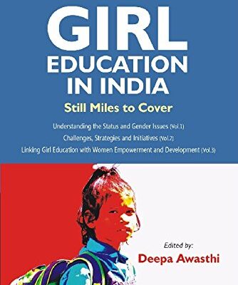 Girl Education In India : Still Miles to Cover (3 Vols. Set)