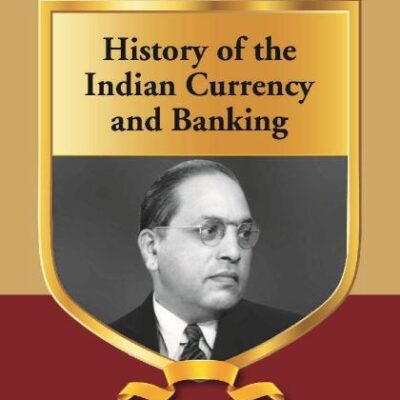 History of the Indian Currency and Banking