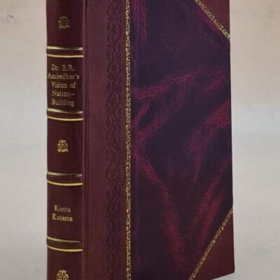 Dr B. R. Ambedkar’s Vision of Nation-Building