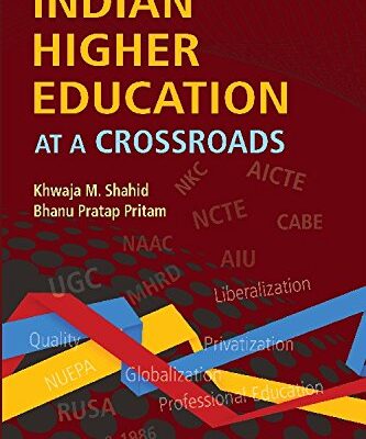 Indian Higher Education at a Crossroads