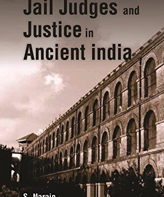 Jail Judges & Justice in Ancient India