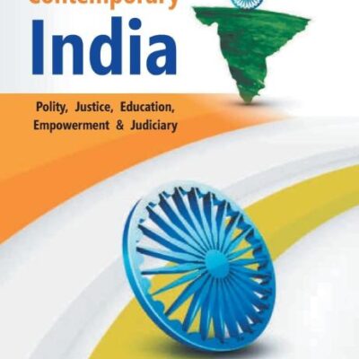Challenges of Contemporary India: Polity - Justice - Education - Empowerment and - Judiciary