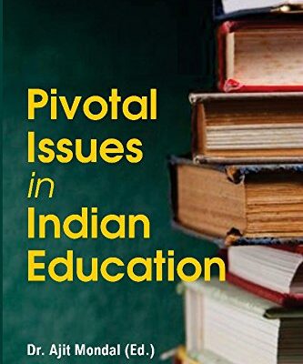 Pivotal Issues in Indian Education