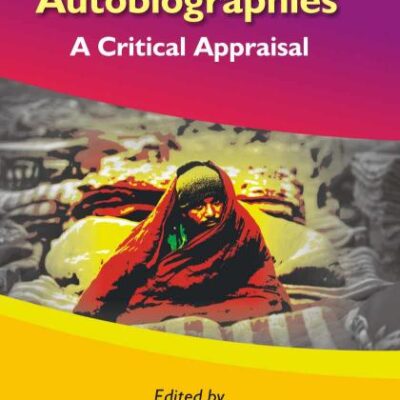Dalit Men's Autobiographies: A Critical Appraisal