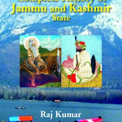 A Complete History of Jammu and Kashmir State