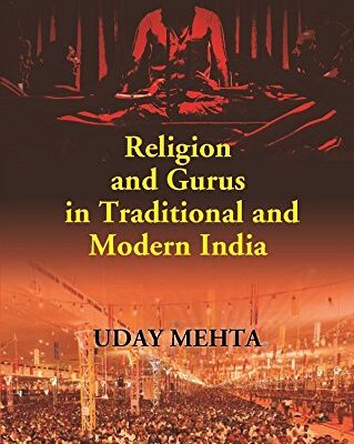 Religion and Gurus in Traditional and Modern India