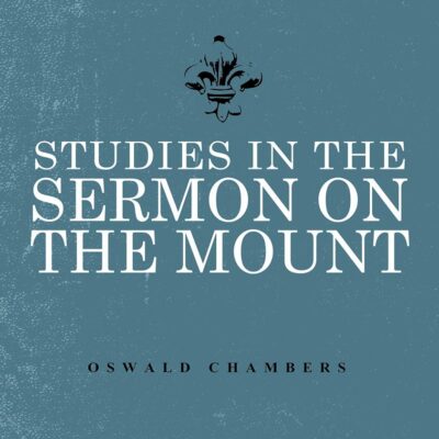Studies in the Sermon on the Mount