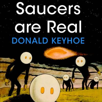 The Flying Saucers are Real